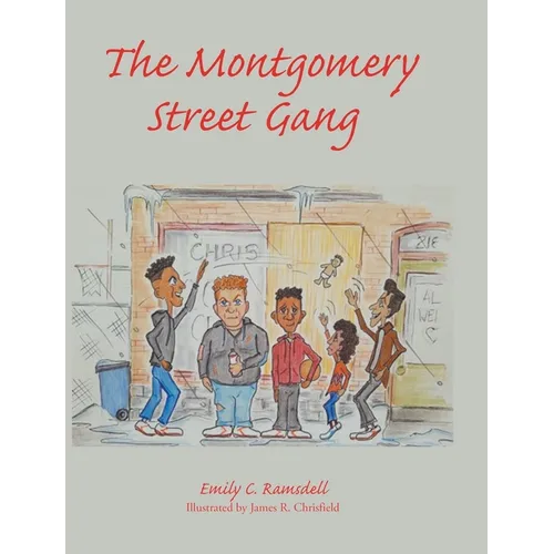 The Montgomery Street Gang - Hardcover