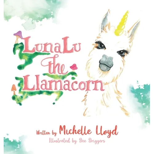 LunaLu the Llamacorn - Hardcover