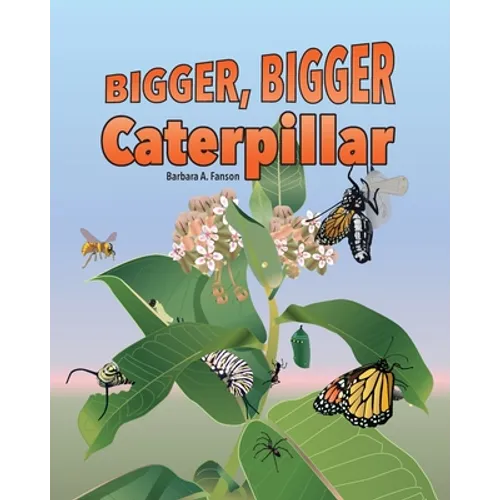 Bigger Bigger Caterpillar - Paperback