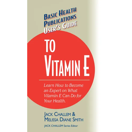 User's Guide to Vitamin E - Hardcover