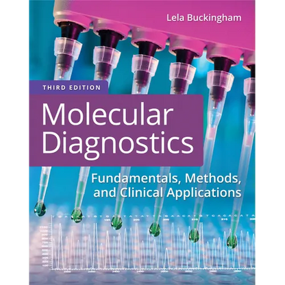 Molecular Diagnostics: Fundamentals, Methods, and Clinical Applications - Paperback