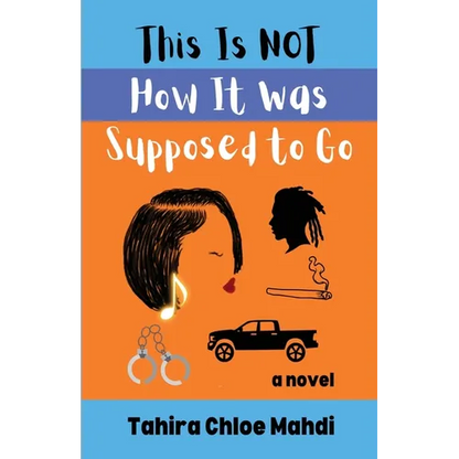 This Is Not How It Was Supposed to Go - Paperback
