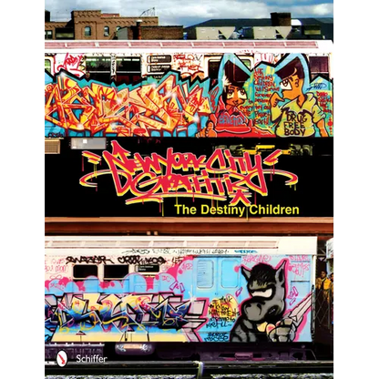 New York City Graffiti: The Destiny Children - Hardcover