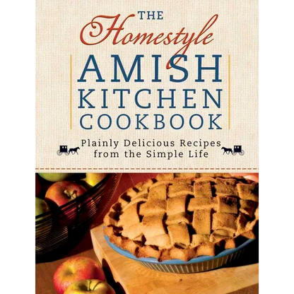 The Homestyle Amish Kitchen Cookbook - Spiral