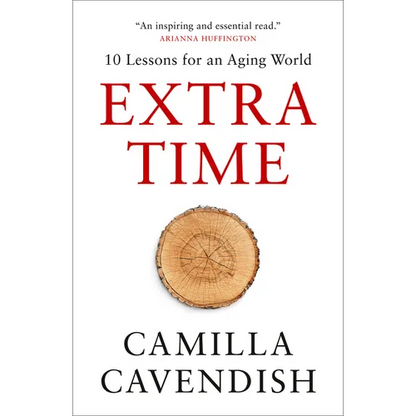 Extra Time: 10 Lessons for an Aging World - Paperback
