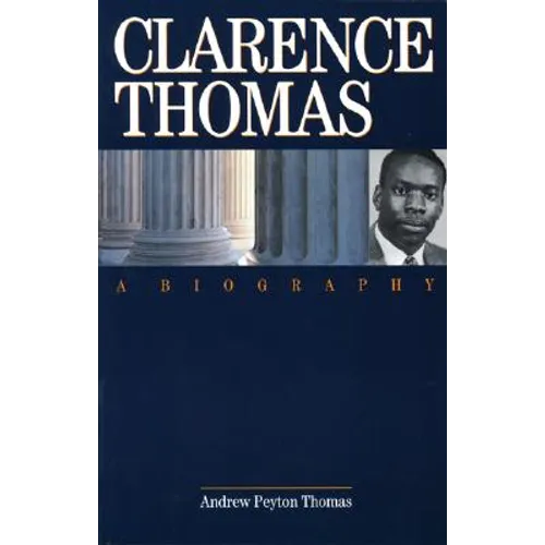 Clarence Thomas: A Biography - Paperback