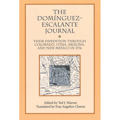 Dominguez Escalante Journal: Their Expedition Through Colorado Utah AZ & N Mex 1776 - Paperback