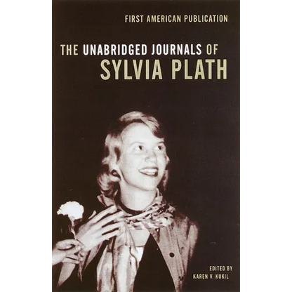 The Unabridged Journals of Sylvia Plath - Paperback
