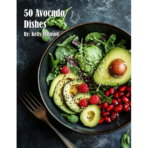 50 Avocado Dishes for Home - Paperback
