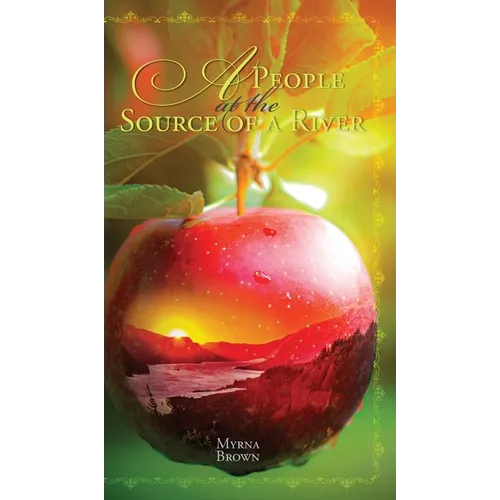 A People at the Source of a River - Hardcover
