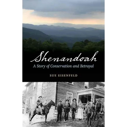 Shenandoah: A Story of Conservation and Betrayal - Paperback