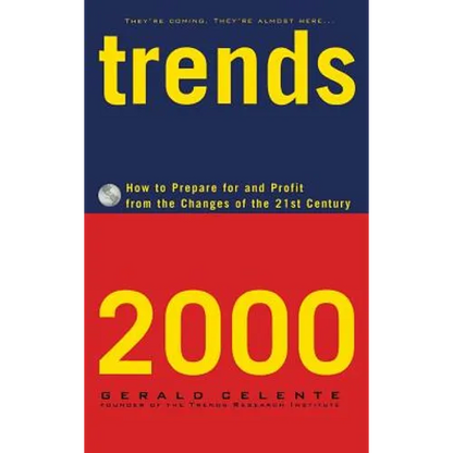 Trends 2000: How to Prepare for and Profit from the Changes of the 21st Century - Hardcover