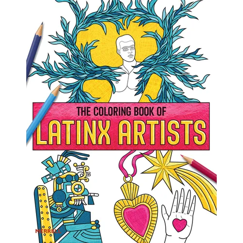 The Coloring Book of Latinx Artists - Paperback