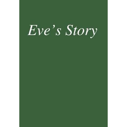 Eve's Story - Hardcover