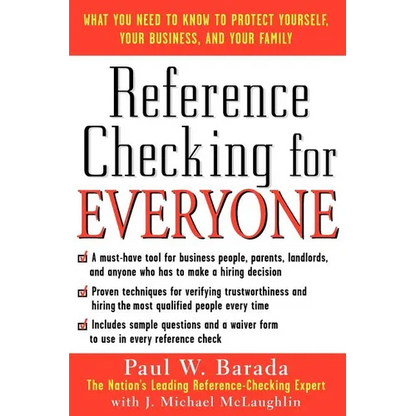 Reference Checking for Everyone: What You Need to Know to Protect Yourself, Your Business, and Your Family - Paperback