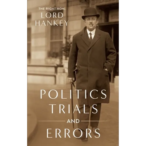 Politics, Trials and Errors [1950] - Hardcover