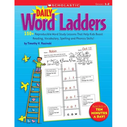Daily Word Ladders: Grades 1-2: 150+ Reproducible Word Study Lessons That Help Kids Boost Reading, Vocabulary, Spelling and Phonics Skills! - Paperback