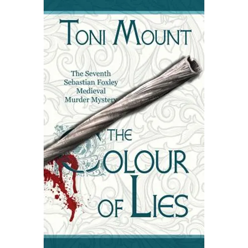 The Colour of Lies: A Sebastian Foxley Medieval Murder Mystery - Paperback