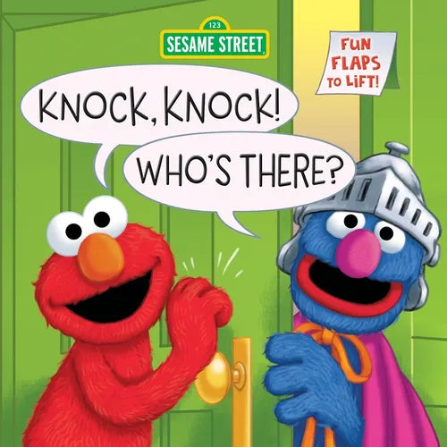 Knock, Knock! Who's There? (Sesame Street): A Lift-The-Flap Board Book - Board Book