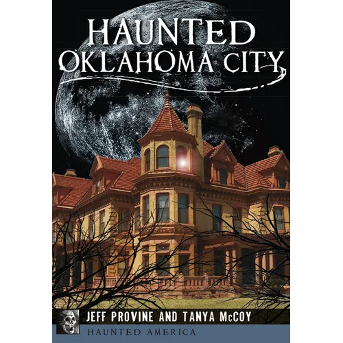Haunted Oklahoma City - Paperback