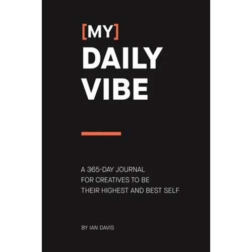 (My) Daily Vibe: A 365-day journal for creatives to be their highest and best self - Paperback
