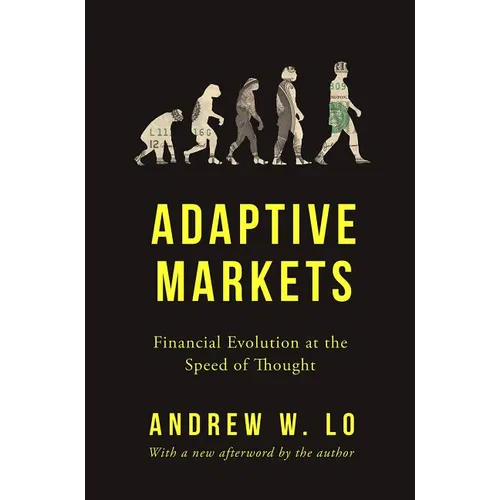Adaptive Markets: Financial Evolution at the Speed of Thought - Paperback