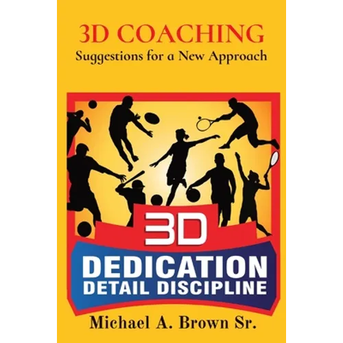3D Coaching: Suggestions for a New Approach - Paperback