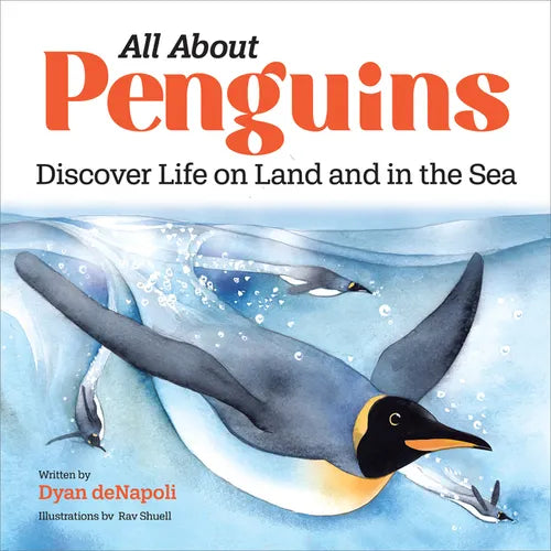All about Penguins: Discover Life on Land and in the Sea - Hardcover