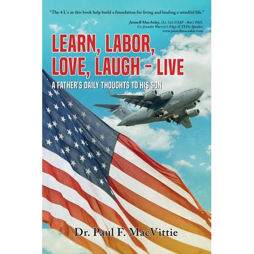 Learn, Labor, Love, Laugh - Live: A Father's Daily Thoughts to His Son - Paperback