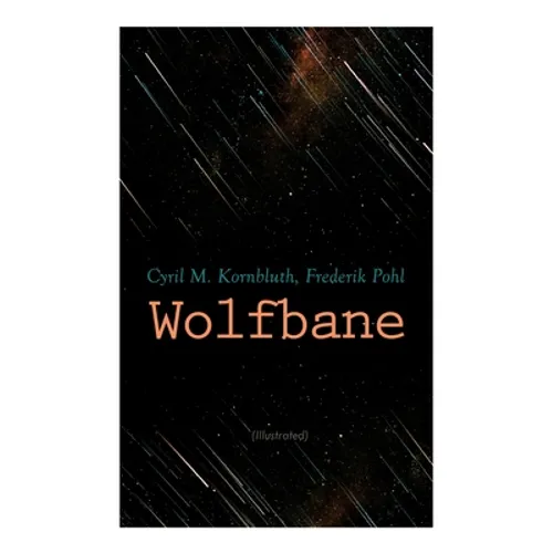 Wolfbane (Illustrated): Dystopian Novel - Paperback