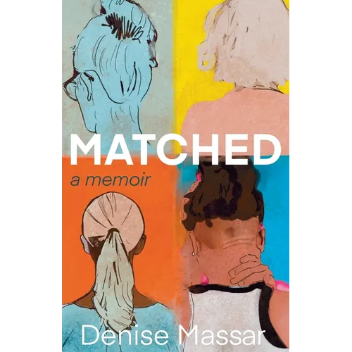 Matched: A Memoir - Paperback