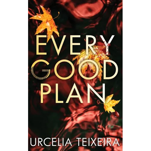 Every Good Plan: A Contemporary Christian Mystery and Suspense Novel - Paperback