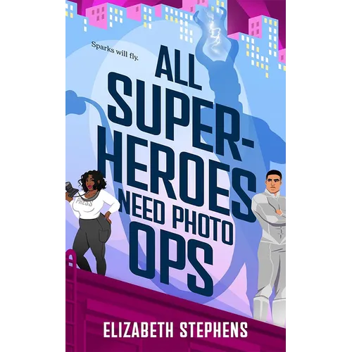 All Superheroes Need Photo Ops - Paperback