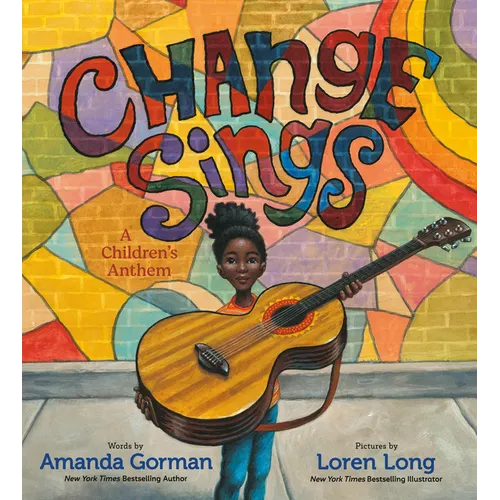 Change Sings: A Children's Anthem - Hardcover