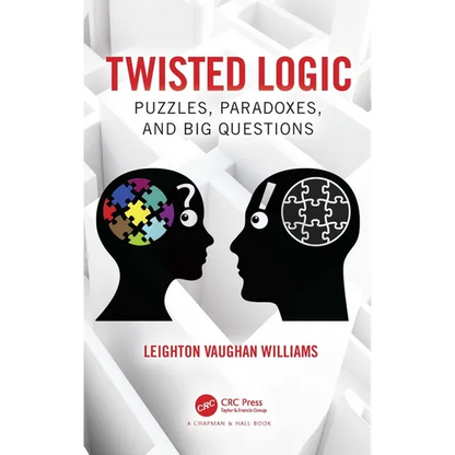 Twisted Logic: Puzzles, Paradoxes, and Big Questions - Paperback