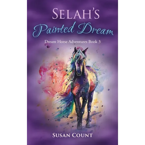 Selah's Painted Dream - Hardcover