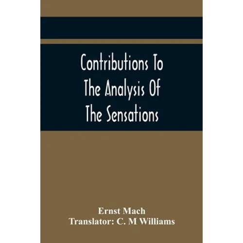 Contributions To The Analysis Of The Sensations - Paperback