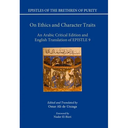 On Ethics and Character Traits: An Arabic Critical Edition and English Translation of Epistle 9 - Hardcover