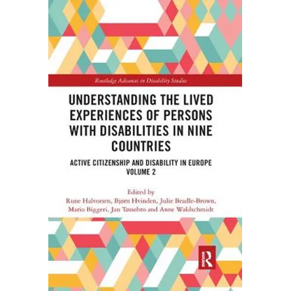 Understanding the Lived Experiences of Persons with Disabilities in Nine Countries: Active Citizenship and Disability in Europe Volume 2 - Paperback