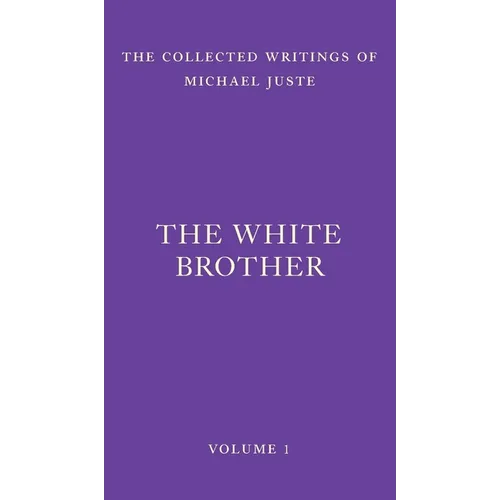The White Brother: An Occult Autobiography - Hardcover