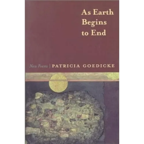 As Earth Begins to End: New Poems - Paperback