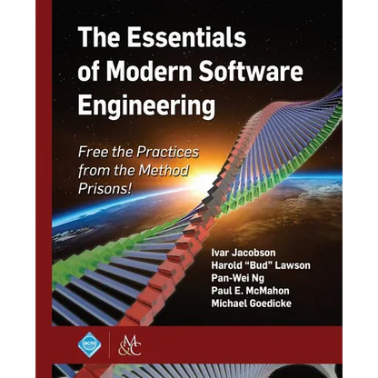 The Essentials of Modern Software Engineering: Free the Practices from the Method Prisons! - Paperback