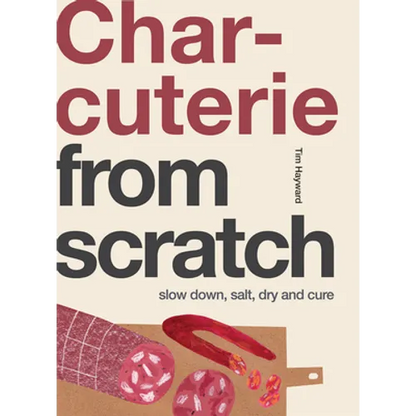 Charcuterie: Slow Down, Salt, Dry and Cure - Paperback