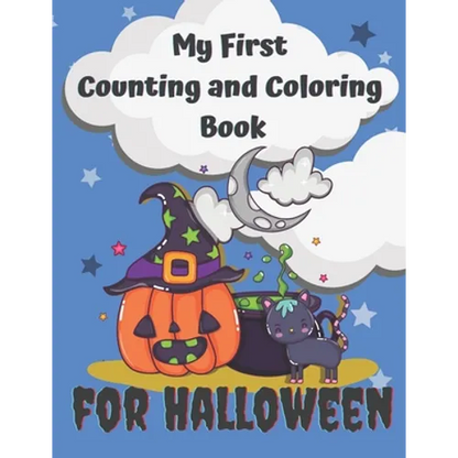 My First Counting and Coloring Book for Halloween: Fun with numbers activity book especially for little kids .Preschool and Kindergarten workbook, cou - Paperback
