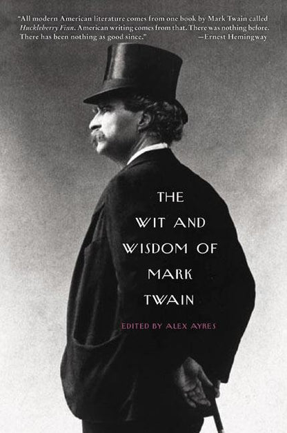 The Wit and Wisdom of Mark Twain - Paperback