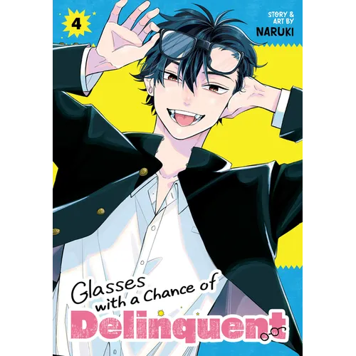 Glasses with a Chance of Delinquent Vol. 4 - Paperback