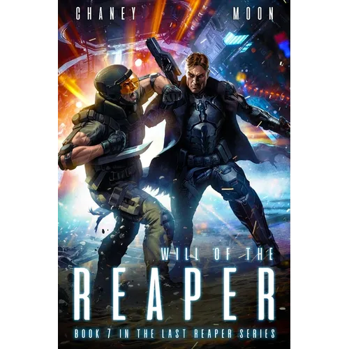 Will of the Reaper: A military Scifi Epic - Paperback