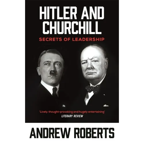 Hitler and Churchill: Secrets of Leadership - Paperback