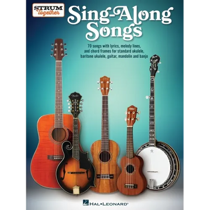Sing-Along Songs - Strum Together Songbook for Ukulele, Baritone Ukulele, Guitar, Banjo & Mandolin - Paperback