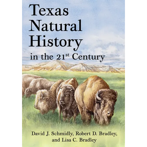 Texas Natural History in the 21st Century - Hardcover